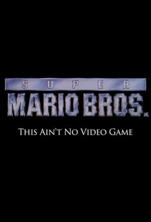 Super Mario Bros: This Ain't No Video Game portada