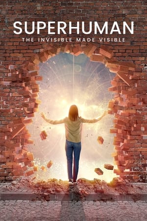 Superhuman: The Invisible Made Visible portada