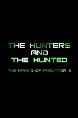 The Hunters and the Hunted: The Making of 'Predator 2' portada