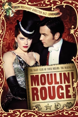 The Night Club of Your Dreams: The Making of 'Moulin Rouge' portada