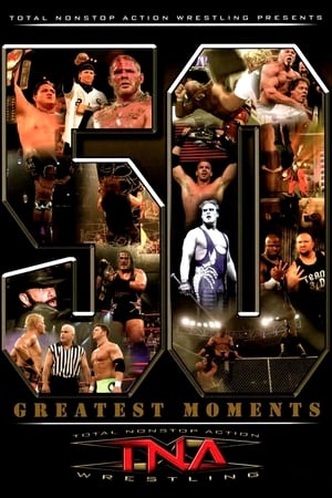 TNA: The 50 Greatest Moments portada