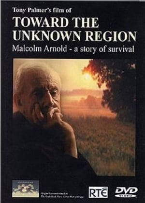 Toward the Unknown Region: Malcolm Arnold - A Story of Survival portada