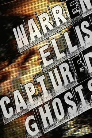 Warren Ellis: Captured Ghosts portada