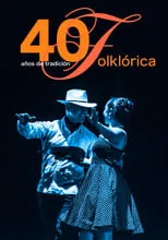 Portada de 40 Años de Tradición Folklórica