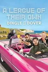 Portada de A League of Their Own Road Trip: Dingle To Dover