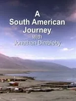 Portada de A South American Journey with Jonathan Dimbleby