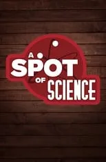 Póster de la temporada 1 de la serie A Spot of Science