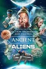 Portada de Action Bronson and Friends Watch Ancient Aliens