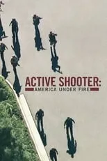 Portada de Active Shooter: America Under Fire