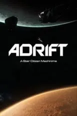 Portada de Adrift | A Star Citizen Machinima