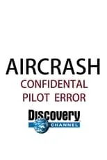 Póster de la temporada 2 de la serie Aircrash Confidential