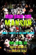 Algo pasa con Manson