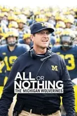 Portada de All or Nothing: The Michigan Wolverines