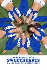 Póster de la temporada 1 de la serie AMERICA'S SWEETHEARTS: Las cheerleaders de los Dallas Cowboys