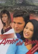 Everson Ruíz en la serie - Amor Del Bueno