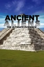 Portada de Ancient Aliens - The Ultimate Evidence