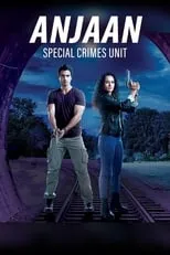 Portada de Anjaan: Special Crimes Unit