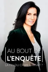 Portada de Au bout de l'enquête, la fin du crime parfait ?