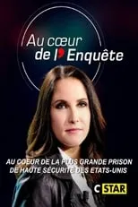 Portada de Au cœur de l'enquête : Au cœur de la plus grande prison de haute sécurité des Etats-Unis