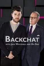 Portada de Backchat with Jack Whitehall and His Dad