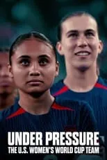 Portada de Bajo presión: La selección femenina de EE. UU. y el Mundial de fútbol