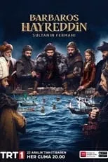 Portada de Barbaros Hayreddin: Sultanın Fermanı