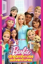 Poster de la película Barbie: Dreamhouse Adventures - Películas hoy en TV