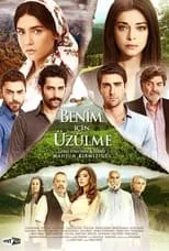 Póster de la temporada 1 de la serie Benim İçin Üzülme