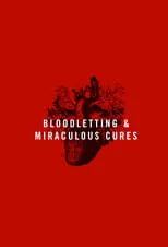 Portada de Bloodletting & Miraculous Cures