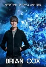 Portada de Brian Cox's Adventures in Space and Time