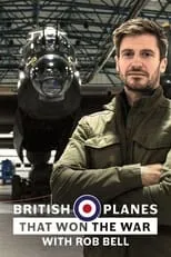 Portada de British Planes That Won the War with Rob Bell