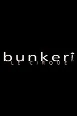 Portada de Bunker, le cirque