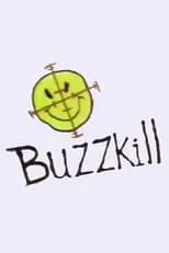 Póster de la temporada 1 de la serie Buzzkill