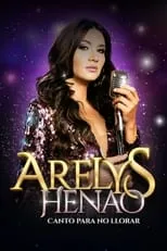 Portada de Canto para no llorar, Arelys Henao