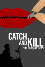 Portada de Catch and Kill: The Podcast Tapes