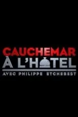 Temporada 1 de Cauchemar à l'hôtel