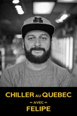 Chiller au Québec avec Félipé