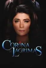 Raquel Garza en la serie - Corona de lágrimas