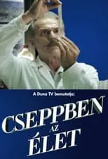 Póster de la temporada 1 de la serie Cseppben az élet