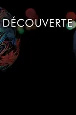 Découverte