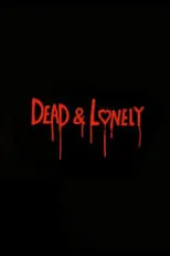 Portada de Dead and Lonely