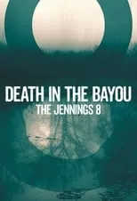 Portada de Death in the Bayou: The Jennings 8