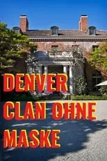 Denver Clan ohne Maske portada