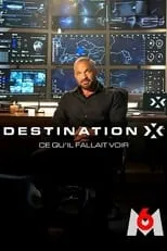 Portada de Destination X : ce qu'il fallait voir