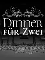 Portada de Dinner für Zwei