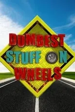 Portada de Dumbest Stuff on Wheels