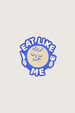 Portada de Eat Like Me