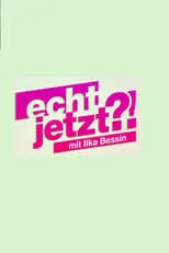 Portada de Echt jetzt?! – mit Ilka Bessin