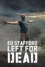 Portada de Ed Stafford: Left For Dead