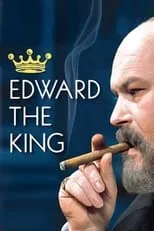 Christopher Neame en la serie - Edward the Seventh